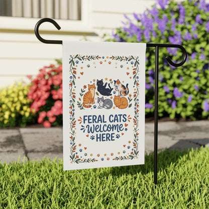 Feral Cats Welcome Here - Small Garden Flag 12" x 18"